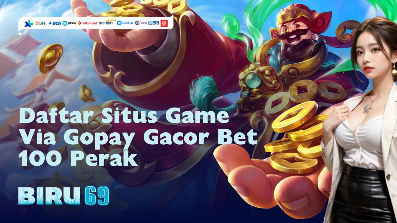 Daftar Situs Game Via Gopay Gacor Bet 100 Perak