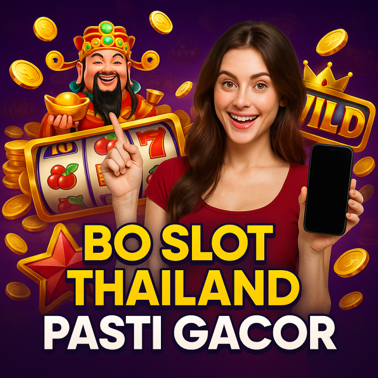 Bo Slot Thailand Pasti Gacor